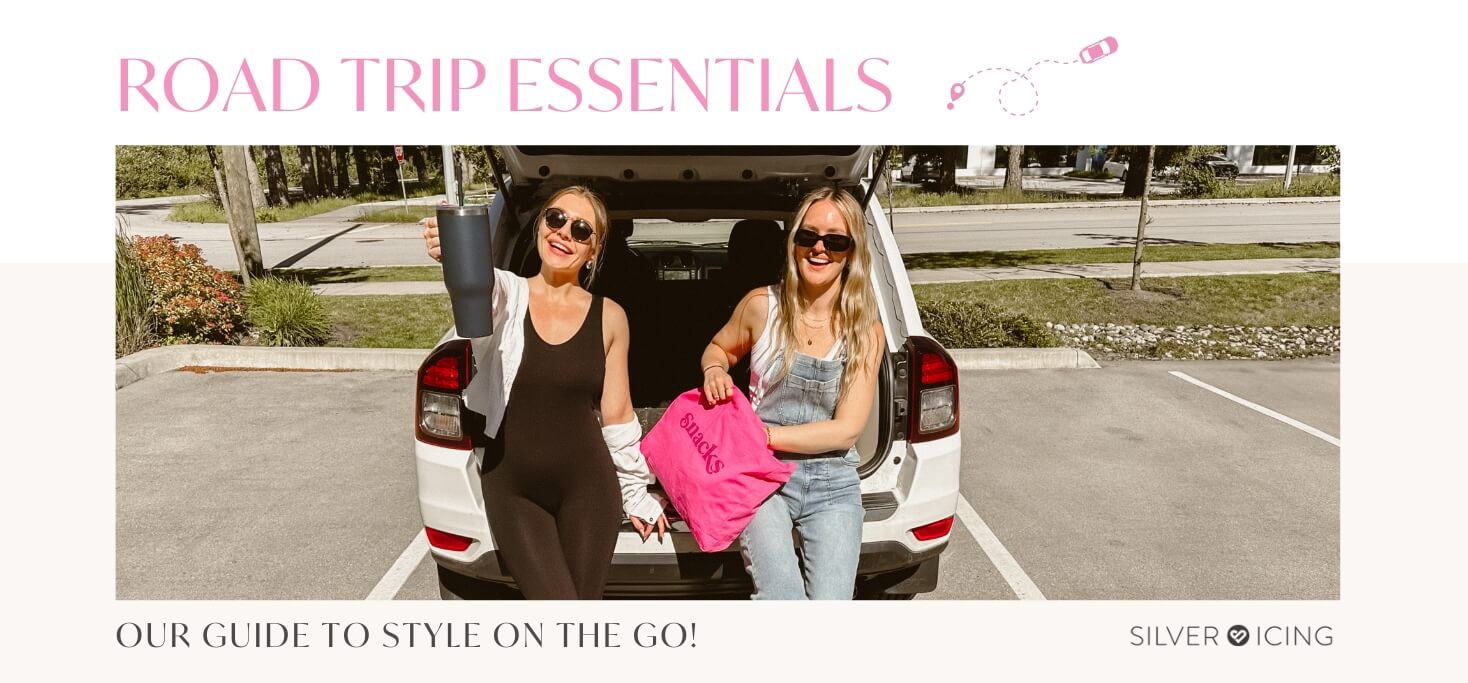 Silver Icing Road Trip Essentials: Our Guide to Style on the Go