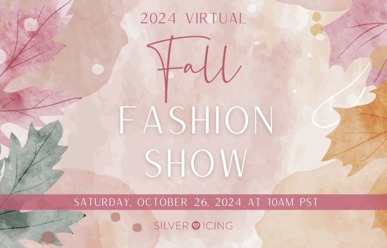 Silver Icing Virtual Fall Fashion Show