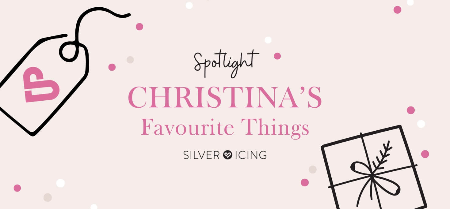 Christina’s Favourite Things